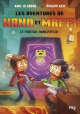 Les aventures de Nano et Maffi - tome 02 : Un portail dangereux (02)