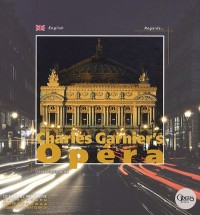L'Opéra de Charles Garnier (version anglaise)