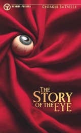 The Story of the Eye - Translated by Hermes Publica - Cover illustrated by Robert Jordan G.: (Hermes Publica Classics)