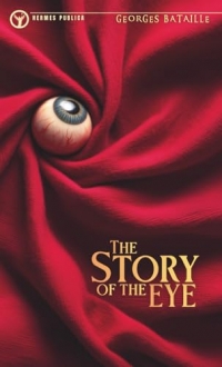 The Story of the Eye - Translated by Hermes Publica - Cover illustrated by Robert Jordan G.: (Hermes Publica Classics)