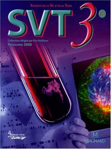 Sciences de la Vie et de la Terre 3e : Manuel élève