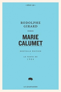 Marie Calumet : Texte original de 1904, non censuré