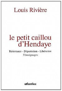 Petit caillou d'Hendaye (le)