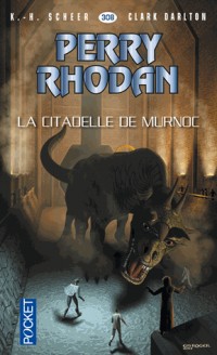 Perry Rhodan n°308 - La Citadelle de Murnoc