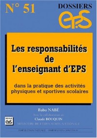 Les responsabilités de l'enseignant d'EPS dans la pratique des activités physiques et sportives scolaires