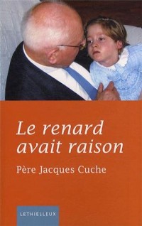 Le renard avait raison.