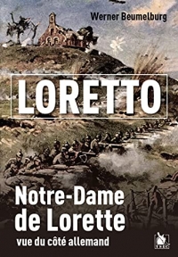 Loretto : Notre-Dame de Lorette vue du côté allemand