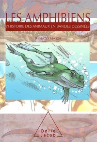 Les Amphibiens: L'histoire des animaux en bandes dessinées