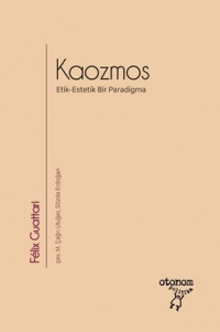 Kaozmos: Etik-Estetik Bir Paradigma