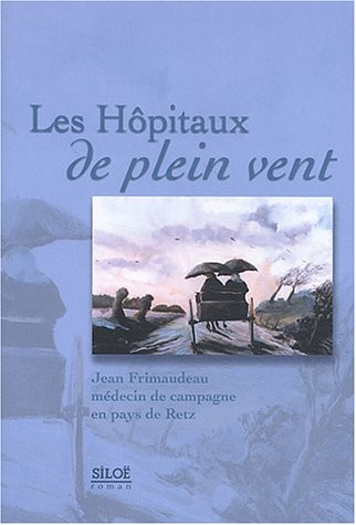 Les hôpitaux de plein vent