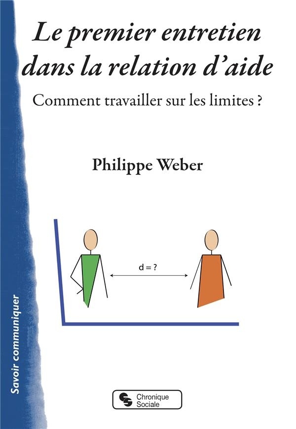 Le premier entretien dans la relation d'aide : Comment travailler sur les limites ?