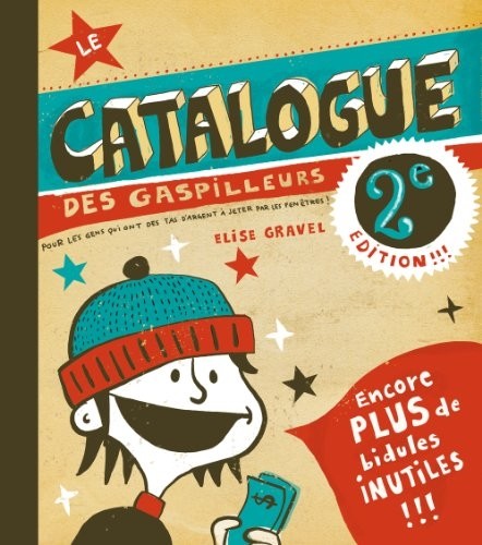 Le Catalogue des gaspilleurs