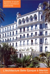L'architecture belle époque à Menton
