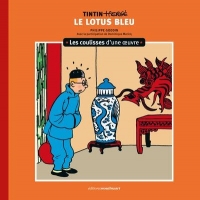 Les coulisses d'une œuvre - 5: Le Lotus bleu