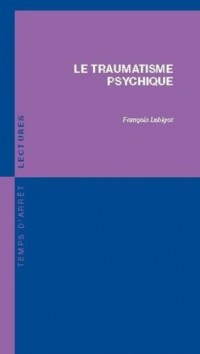 Le Traumatisme psychique