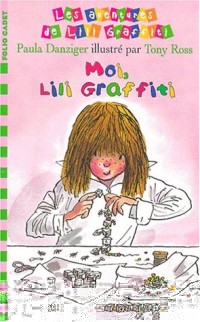 Les Aventures de Lili Graffiti, numéro 8, Moi, Lili Graffiti : titre provisoire