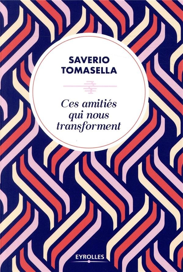 Ces amitiés qui nous transforment