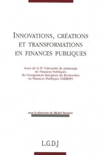 Innovations, créations et transformations en finances publiques