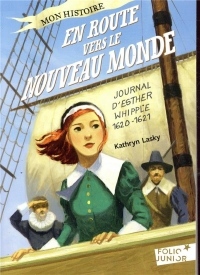 En route vers le Nouveau Monde: Journal d'Esther Whipple, 1620-1621