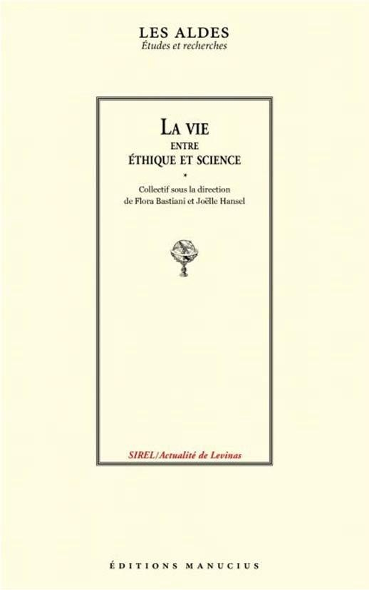 La vie entre éthique et science