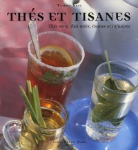 Thés et tisanes : Thés verts, thés noirs, tisanes et infusions