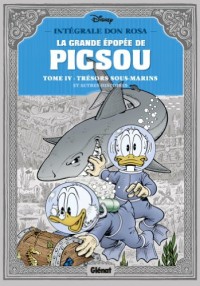La grande épopée de Picsou, Tome 4 : Trésors sous-Cloche et autres histoires