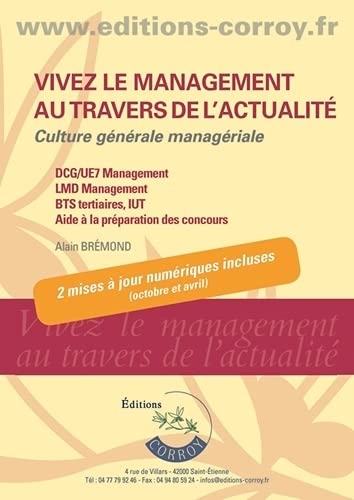 Vivez le management au travers de l'actualité: Culture générale managériale