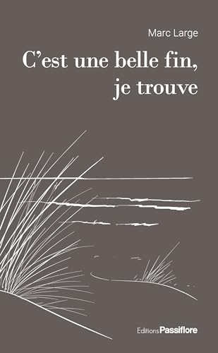 C'est une belle fin, je trouve