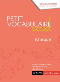 LE PETIT VOCABULAIRE ACTUEL TCHÈQUE