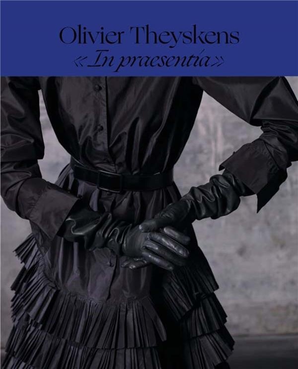 Olivier Theyskens : In praesentia