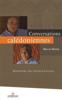 Conversations calédoniennes - Rencontre avec Jacques Lafleur