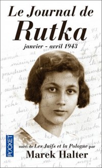 Le journal de Rutka : janvier-avril 1943