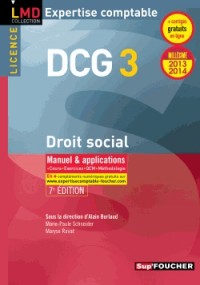DCG 3 Droit social Manuel et applications 7e Edition Millésime 2013-2014