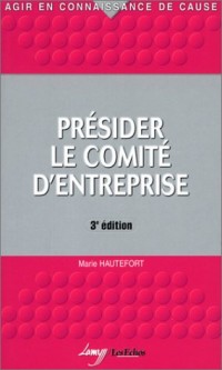 Présider le comité d'entreprise