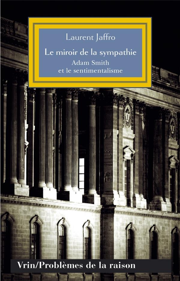 Le miroir de la sympathie: Adam Smith et le sentimentalisme