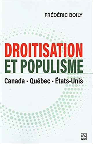 Droitisation et Populisme. Canada, Quebec et Etats-Unis