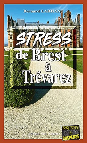 Stress de Brest à Trevarez: Capitaine Paul Capitaine - Tome 20