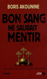 Bon sang ne saurait mentir (1)