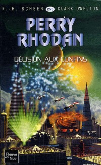 Décision aux confins - Perry Rhodan (2)