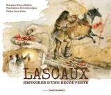 Lascaux, histoires d'une découverte