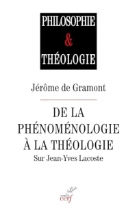 De la phénoménologie à la théologie: Sur Jean-Yves Lacoste
