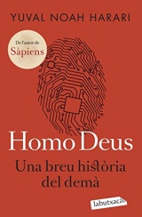 Homo Deus: Una breu història del demà [Poche]