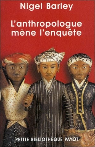 L'anthropologue mène l'enquête