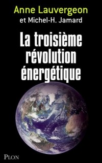 La troisième révolution énergétique