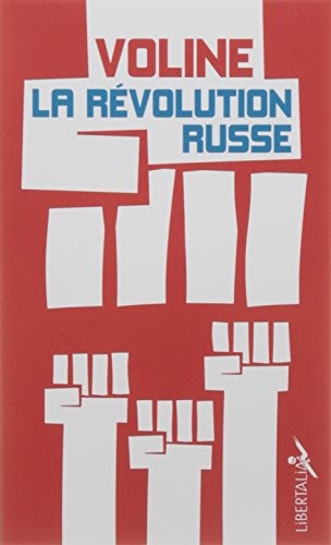 La révolution russe : Histoire critique et vécue. Suivi de Le fascisme rouge