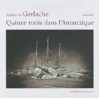 Quinze mois dans l'Antarctique (1898-1899)