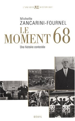 Le Moment 68. Une histoire contestée