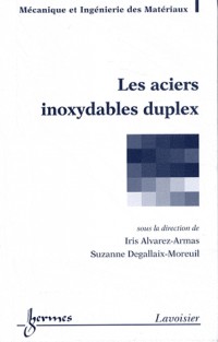 Les aciers inoxydables duplex