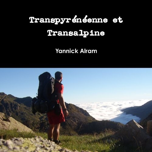 Transpyrénéenne et Transalpine [9781446173916]