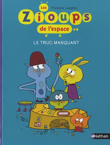 LES ZIOUPS DE L'ESPACE - TRUC